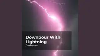Thunder Rolling in Rain