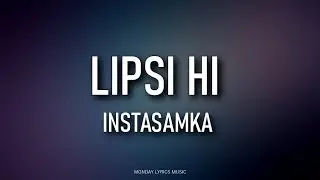 INSTASAMKA – LIPSI HI Lyrics | Текст песни | Деньги пахнут pussy, а