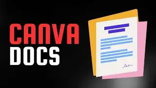 Creating Amazing Documents in Canva