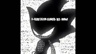 X-SLIDE (ULTRA SLOWED + 1 HOUR) • 2KE • 808iuli