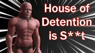 House of Detention is the worst game I've ever played