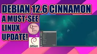 DEBIAN 12.6 CINNAMON: A MUST-SEE LINUX UPDATE!