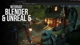 Webinar Blender y Unreal Engine 5 ::: Michele Bedendo