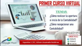 PRIMER CURSO 2024 *INICIO, APERTURA Y RECEPCION DE UNA CONTABILIDAD*