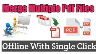 Merge Pdf Files Into One Pdf File In One Click Offline