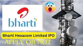 Bharti Hexacom IPO , gmp, apply or not 