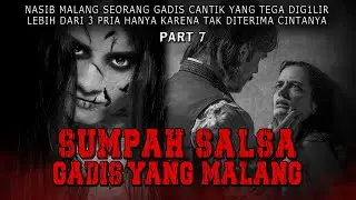 KISAH NGERI - BANGKITNYA ARWAH SALSA YANG PENUH DENDAM DAN AMARAH - SUMPAH SALSA GADIS YANG MALANG
