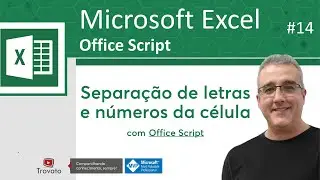 014 - Separar letras e números de uma célula em colunas separadas | Office Script no Excel Online