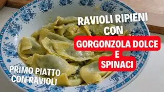 come fare i ravioli ripieni con gorgonzola dolce e spinaci ricetta con spinaci