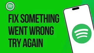 How to Fix Something went wrong Try again Spotify Login Error