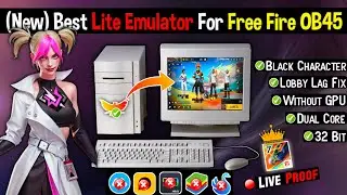 😍Live Proof!! 2GB Ram Free Fire OB45 Emulator is Here | NO VT | Fix OpenGL | Dual Core PC
