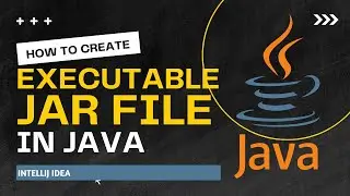 How To Create An Executable Jar File In Intellij ||  Create An Executable Java Application