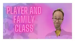 Player and family class