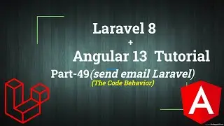 Send Email in Laravel | Laravel Angular Tutorial | Part-49