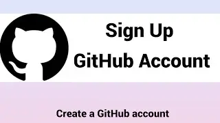 GitHub | Create a GitHub Account | Sign up GitHub account