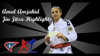 Amal Amjahid Jiu Jitsu Highlights |Ju-Jitsu| ne-waza| bjj|