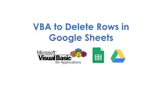 VBA to Delete Rows in Google Sheets