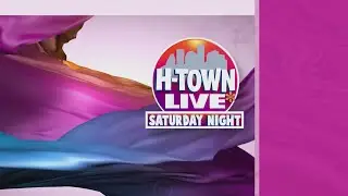 Weekend Entertainment on H-TOWN 