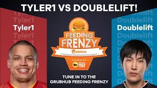 Grubhub Feeding Frenzy Featuring Tyler1 vs Doublelift