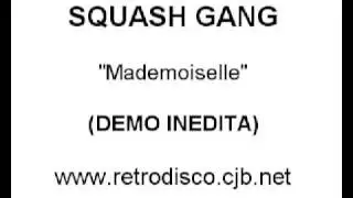 SQUASH GANG - Mademoiselle (DEMO)