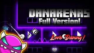 【🤳】DANARENAS FULL VERSION! BY: CREEPER871 (Full HD) || Geometry Dash 2.113