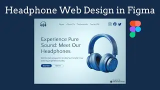 Headphones Web Design in Figma | In 2 minutes
