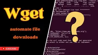 Linux tutorial : Wget command ( automate file download )