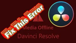Davinci Resolve Missing Media Error Fix