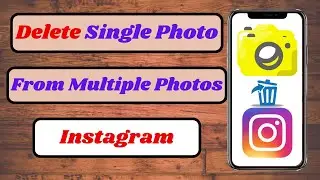 how delete single photo from multiple photos on instagram (2023)