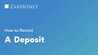 How to Record a Deposit