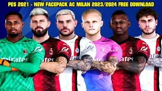 PES 2021 - NEW FACEPACK AC MILAN 2023/2024