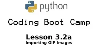 Python Boot Camp - Lesson 3.2A: Importing GIF Images to Turtle