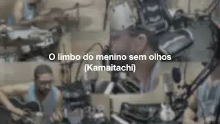 O limbo do menino sem olhos - Kamaitachi (Siriguela Offline Cover)