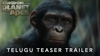 Kingdom of the Planet of the Apes | Telugu Teaser Trailer | In cinemas soon