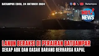 Lanun Beraksi di Perairan Batuampar: Sekap ABK dan Gasak Barang Berharga #Hotnews Batam Pos