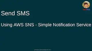AWS Send SMS to mobile using SNS (Simple Notification Service)