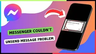 How to Fix Couldn’t Unsend Message Problem On iPhone (2024)