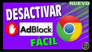 ✅ Cómo DESACTIVAR ADBLOCK en GOOGLE CHROME 🔴 2024