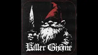 THE TALE OF THE KILLER GNOME
