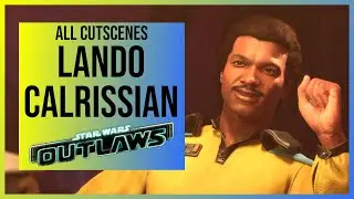 Star Wars Outlaws: All Lando Calrissian Cutscenes (4K)