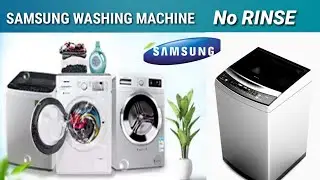 Samsung Washing machine No rinsing No washing Diamond Drum