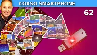 62 Trasferire foto e file dallo Smartphone alla chiavetta USB | Daniele Castelletti | AssMaggiolina