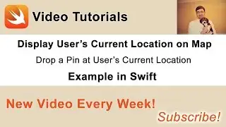 Display User's Current Location on MapView. Example In Swift.
