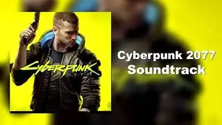 Cyberpunk 2077 Soundtrack - V