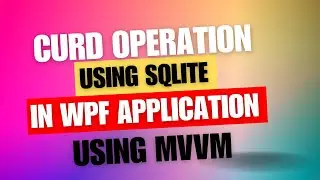 CURD operation using SQLite in WPF, MVVM without writing migration code