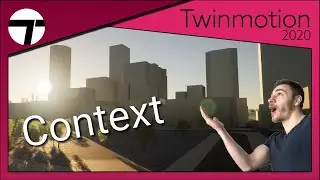 How to add Context | Twinmotion 2020