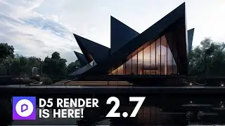 D5 Render 2.7 Out Now! Get All the New Features TODAY! D5 Render