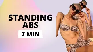 Standing Abs 7 Minutes Workout / Nina Dapper
