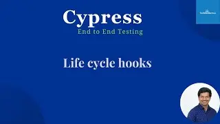 Cypress End To End Testing | Use Life Cycle Hooks To Speed Up Your Tests