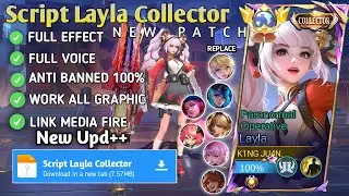 Script Layla Collector - Paranormal Operative No Password | Full Effect Voice | New Patch
